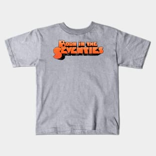 BORN IN THE SEVENTIES Kids T-Shirt